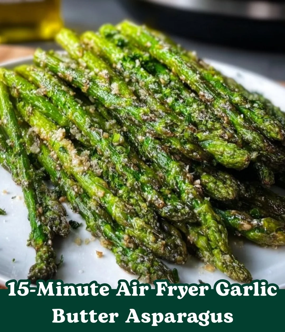 Air Fryer Garlic Butter Asparagus 2 Air Fryer Garlic Butter Asparagus