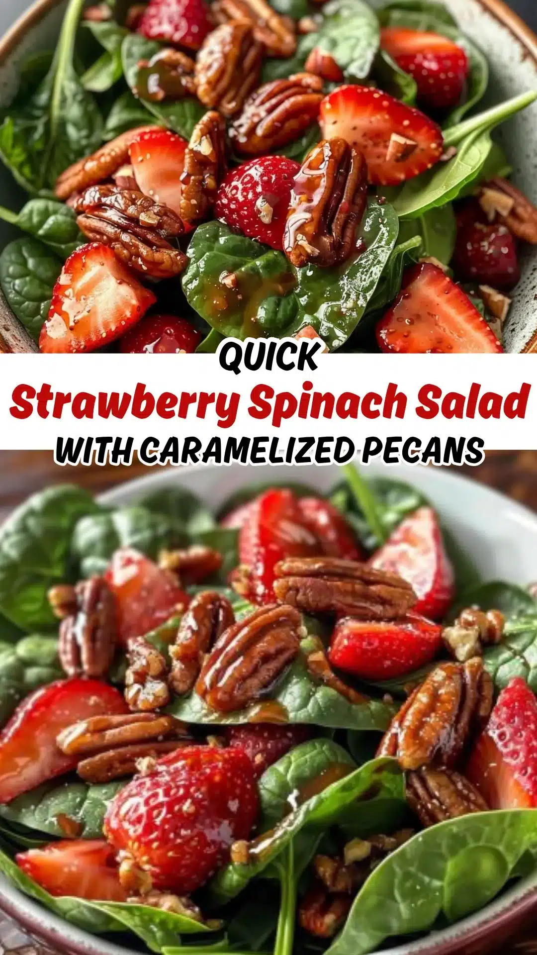 Fresh Loaded Strawberry Spinach Salad with Caramelized Pecans 2 Fresh Loaded Strawberry Spinach Salad with Caramelized Pecans