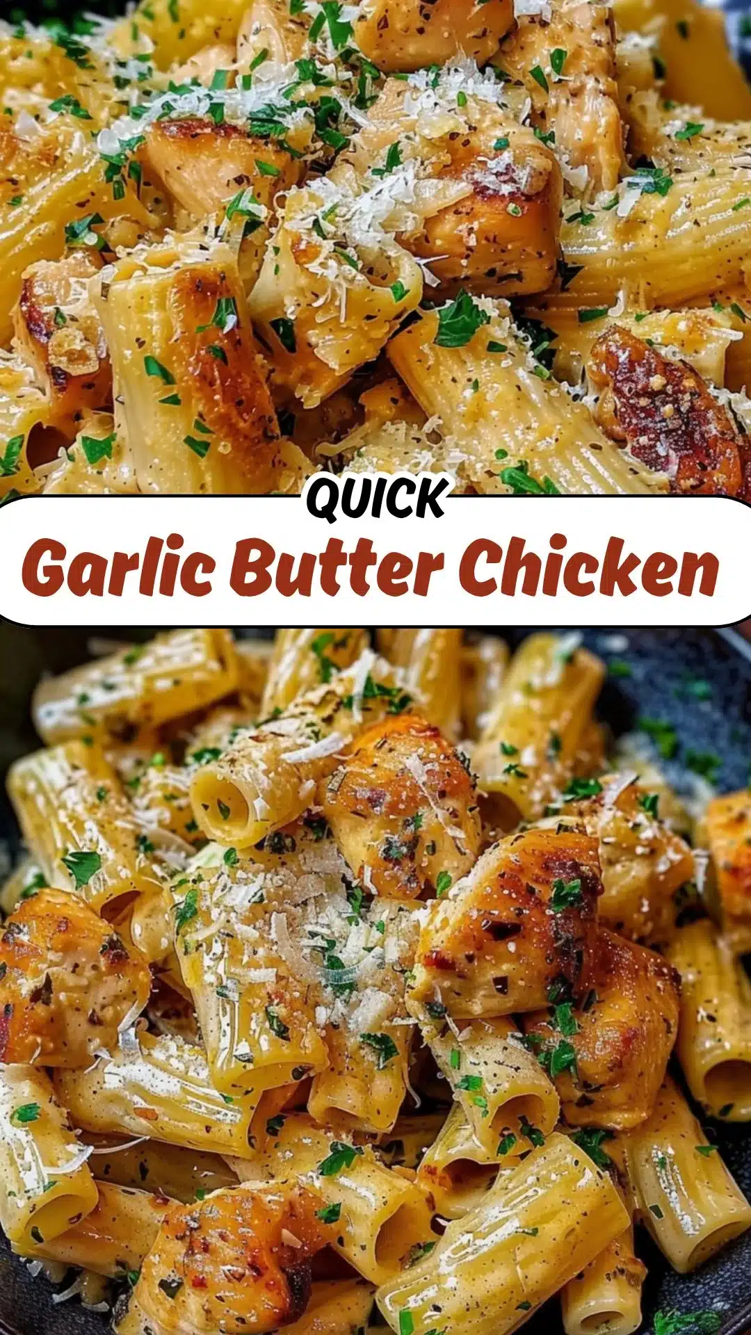 Garlic Butter Chicken with Rigatoni and Parmesan 2 Garlic Butter Chicken with Rigatoni and Parmesan