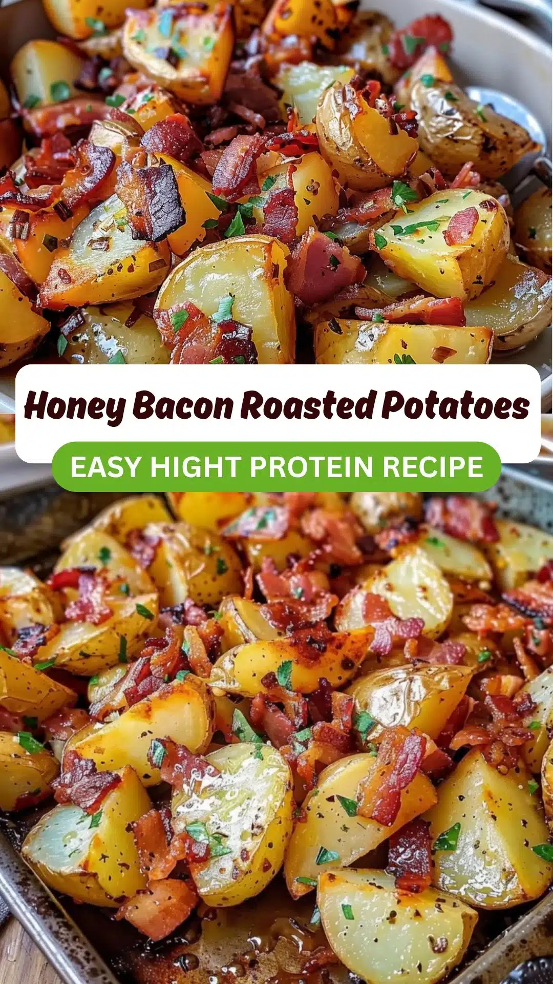 Honey Bacon Roasted Potatoes