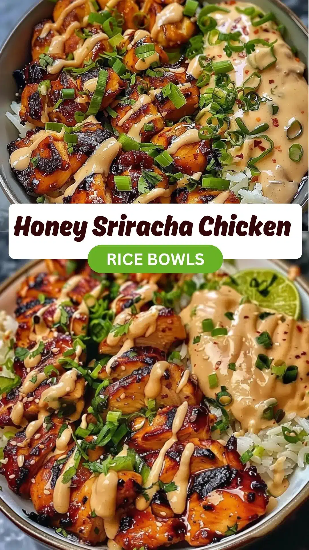Honey Sriracha Chicken Rice Bowls with Creamy Lime Sauce