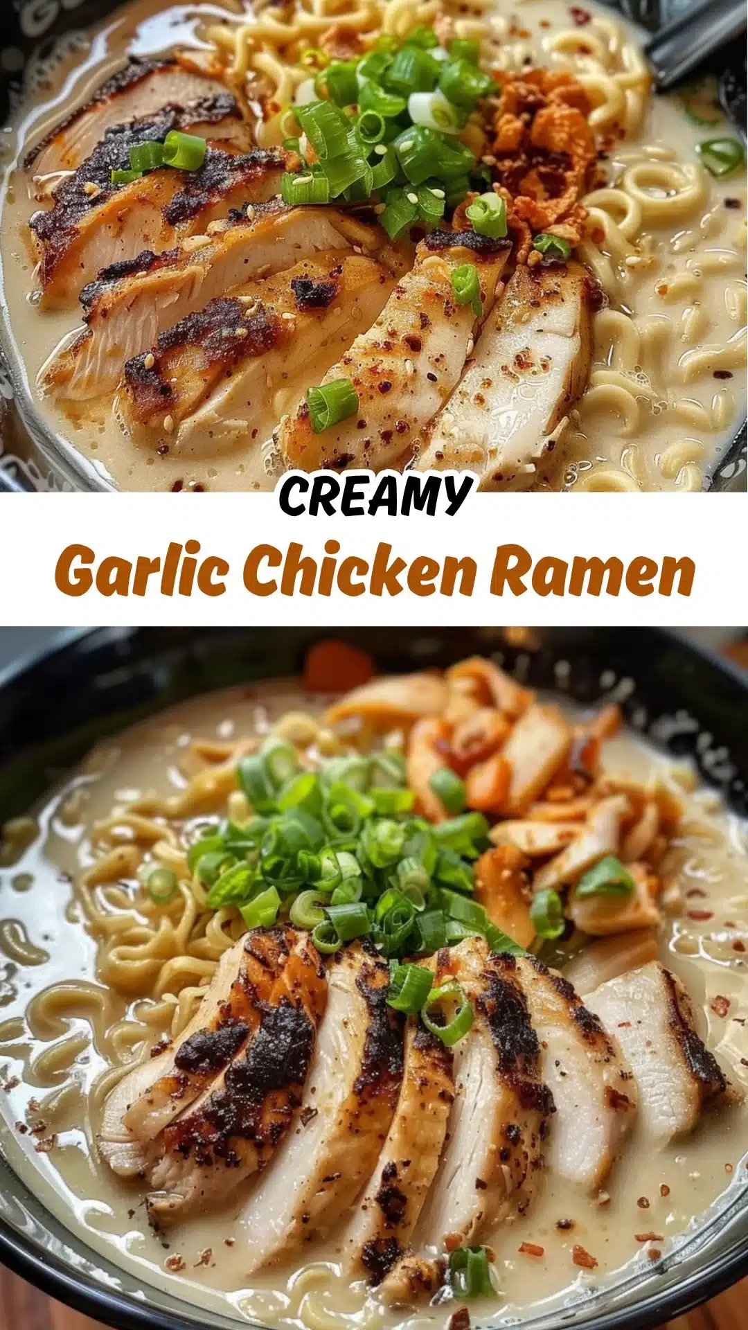 Creamy Garlic Chicken Ramen