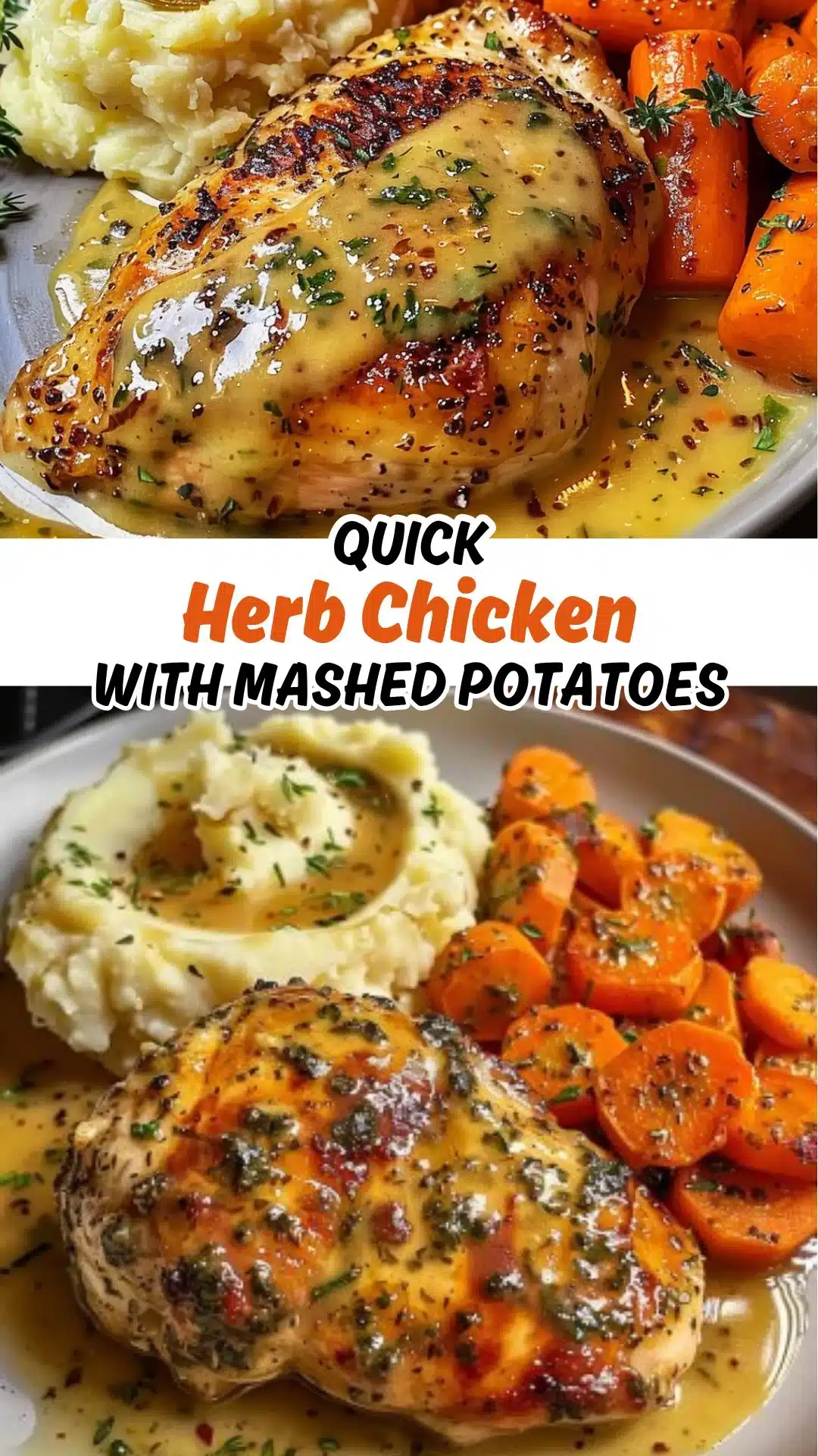 Creamy Herb Chicken with Mashed Potatoes &amp; Glazed Carrots