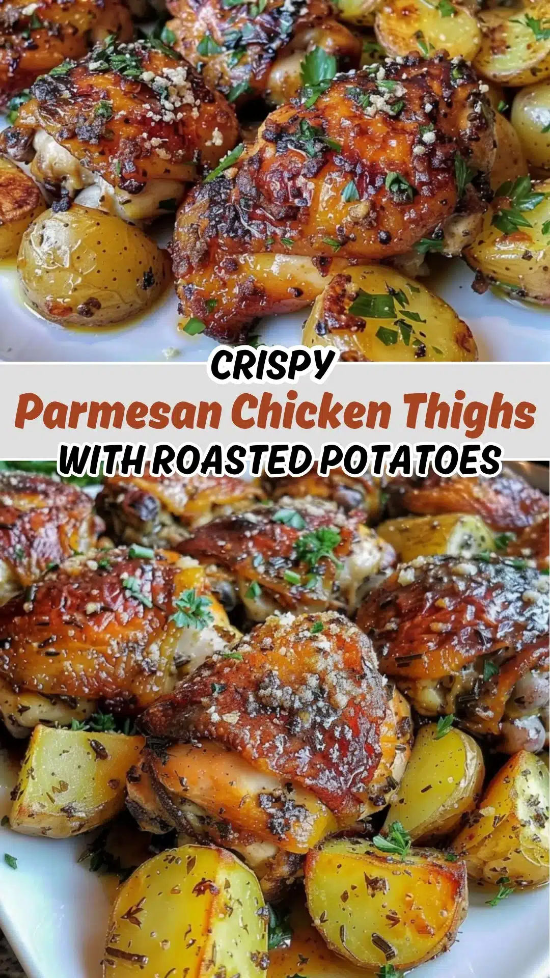 Crispy Parmesan Chicken Thighs with Roasted Potatoes