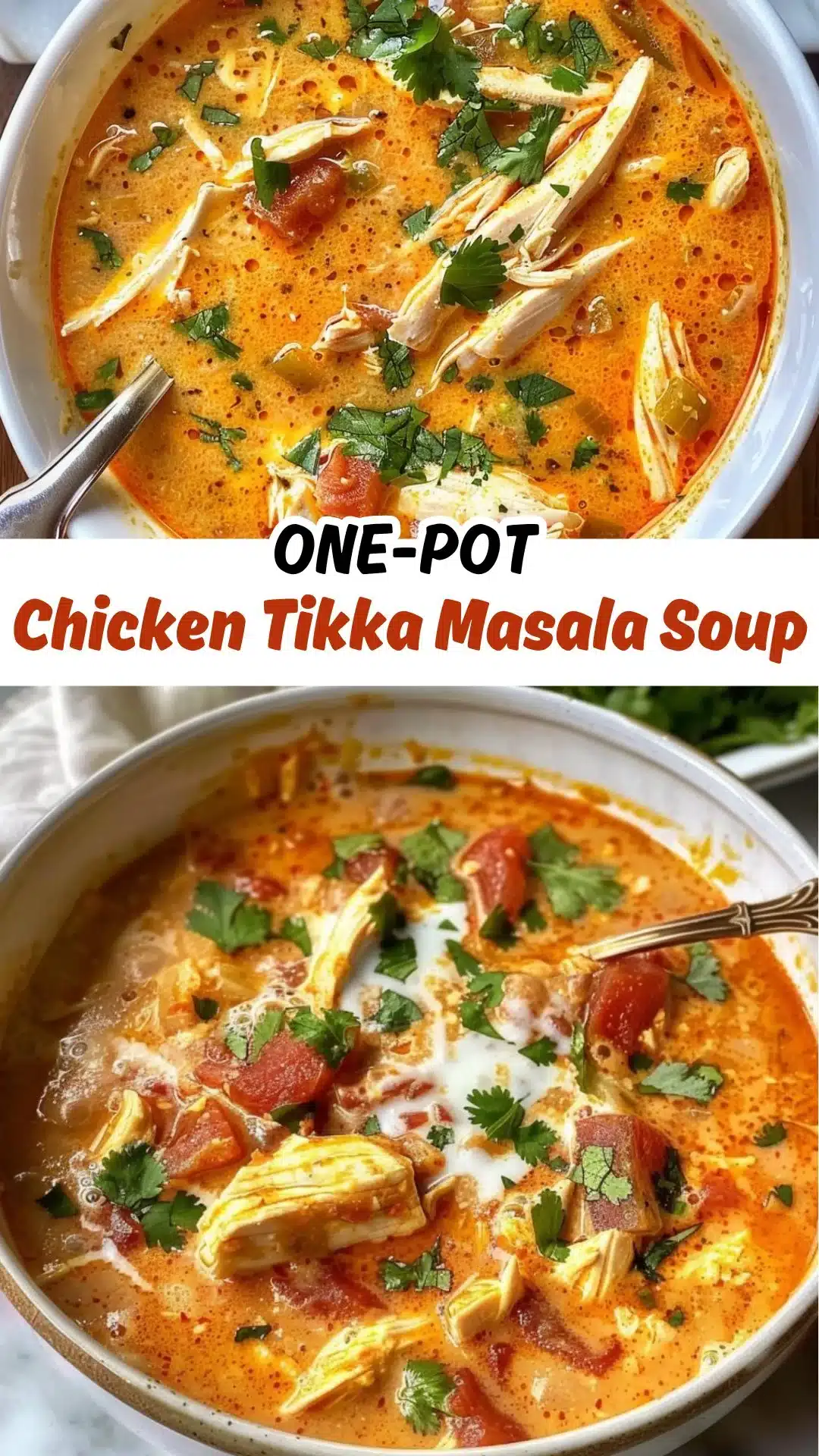 Cozy Cold Weather Chicken Tikka Masala Soup, One Pot in 40 Minutes