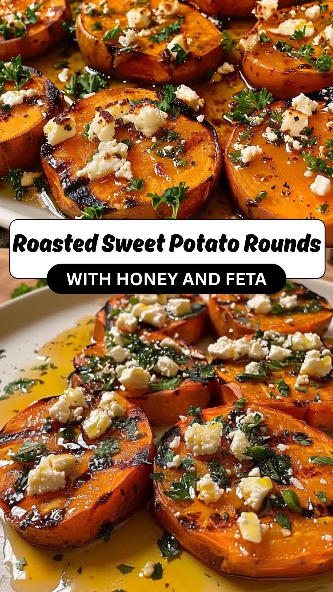 Roasted Sweet Potato Rounds with Honey and Feta